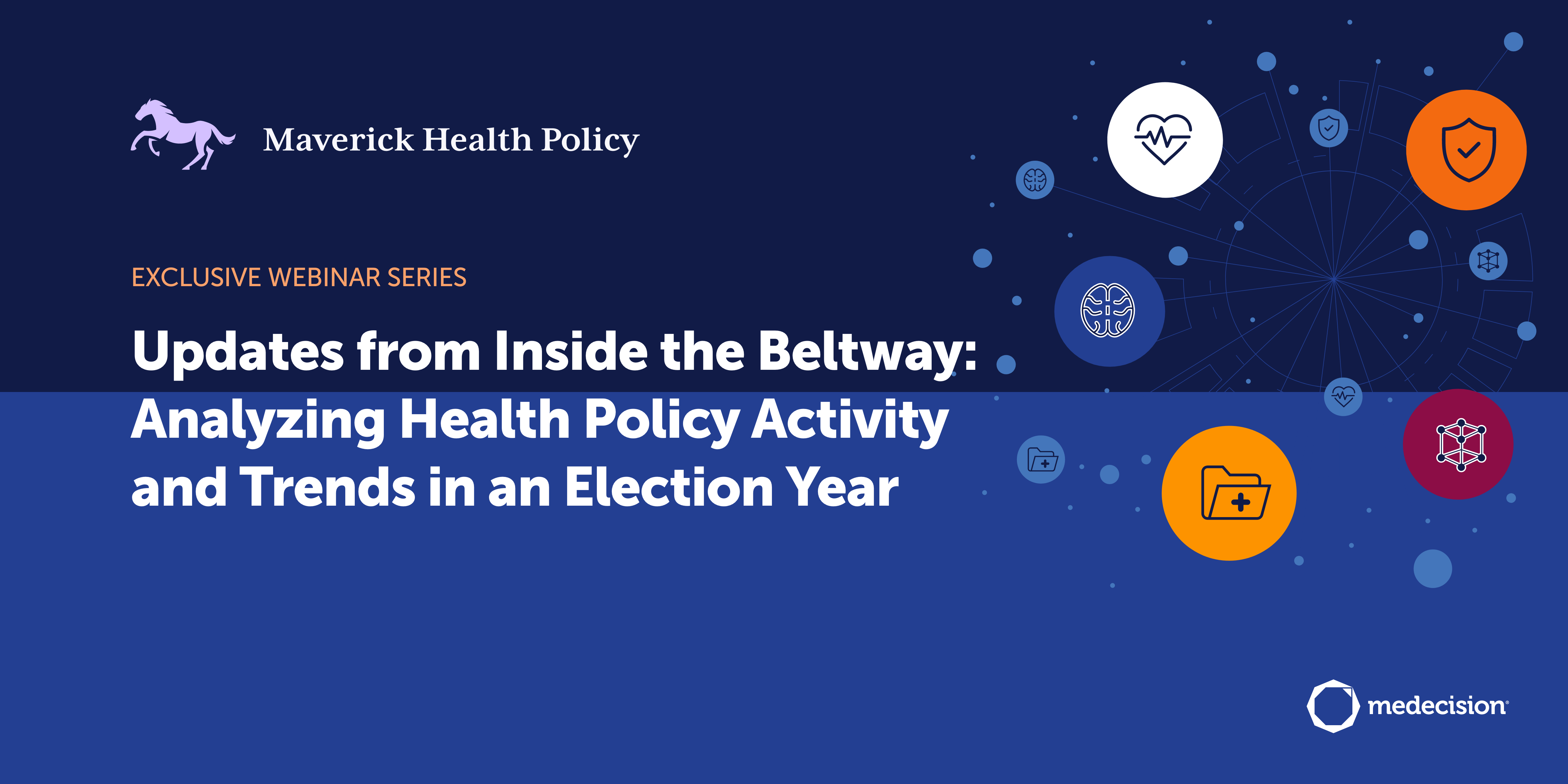 Exclusive Webinar – Inside the Beltway Insights from Maverick Health Policy