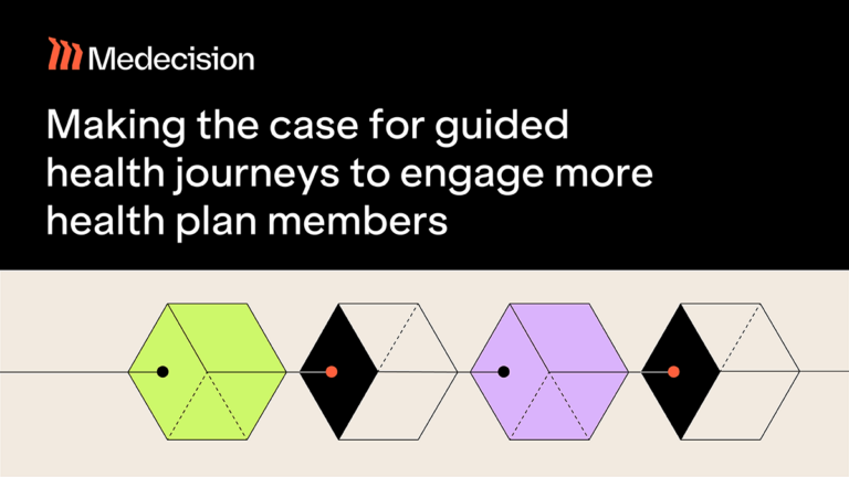 Making the Case for Guided Health Journeys to Engage More Health Plan Members