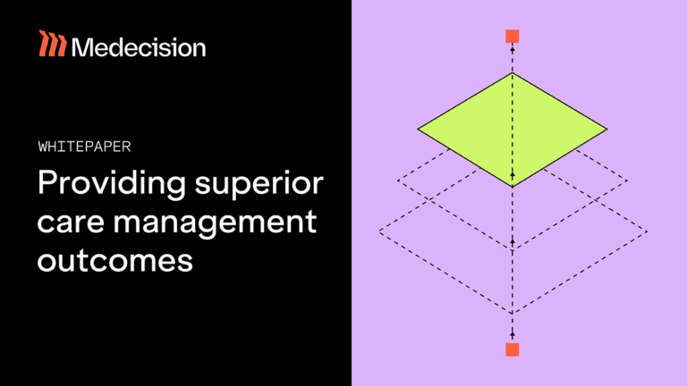 Providing Superior Care Management Outcomes