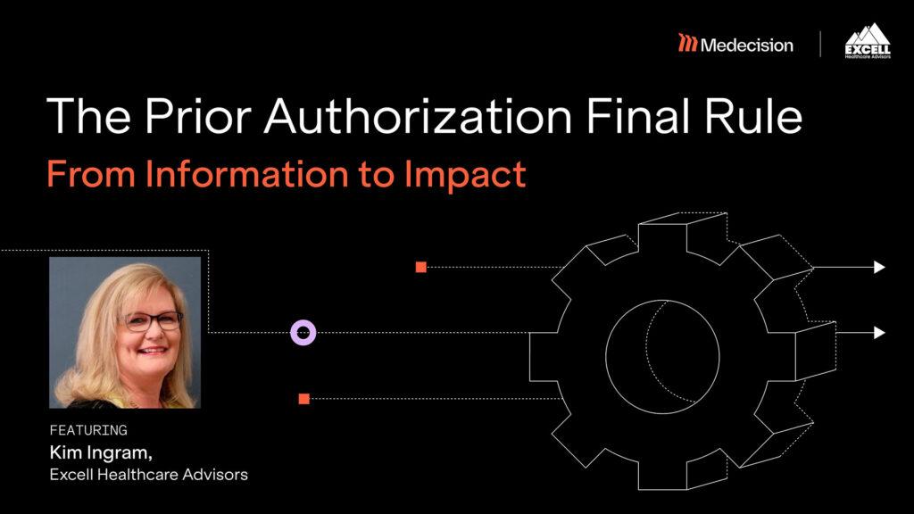 The Interoperability and Prior Authorization Final Rule: A Significant Opportunity for Health Plans